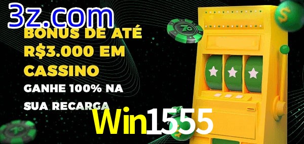 Win1555 melhor bônus de depósito