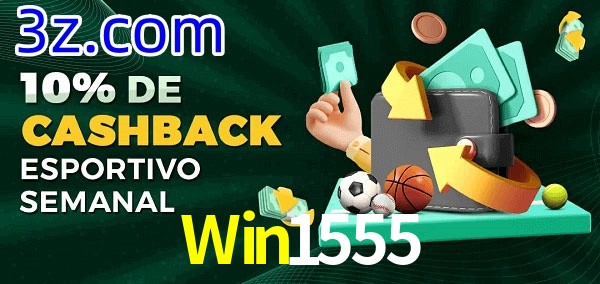10% de bônus de cashback na Win1555