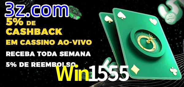 Promoções do cassino ao Vivo Win1555